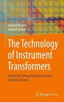 The Technology of Instrument Transformers