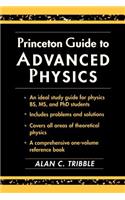 Princeton Guide to Advanced Physics