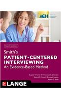 Smith's Patient Centered Interviewing: An Evidence-Based Method, Fourth Edition