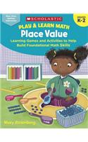 Play & Learn Math: Place Value