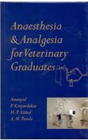 Anaesthesia & Analgesia for Veterinary Graduates