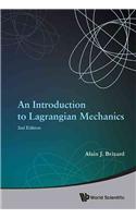 Introduction to Lagrangian Mechanics, an (2nd Edition)