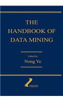 The Handbook of Data Mining