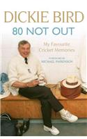 80 Not Out: My Favourite Cricket Memories