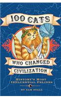 100 Cats Who Changed Civilization