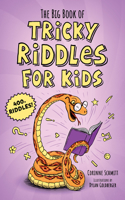 The Big Book of Tricky Riddles for Kids