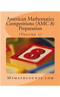 American Mathematics Competitions (AMC 8) Preparation (Volume 2)