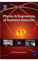 Physics and Engineering of Radiation Detection