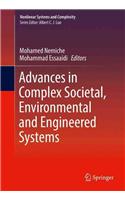 Advances in Complex Societal, Environmental and Engineered Systems