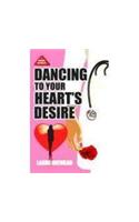 Dancing to Your Hearts Desire