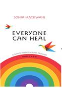 Everyone Can Heal 21 Days of Guided Healing Processes