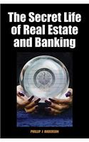 The Secret Life of Real Estate and Banking