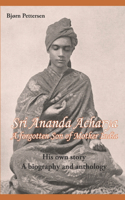 Sri Ananda Acharya - A Forgotten Son of Mother India