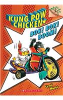 Bok! Bok! Boom!: A Branches Book (Kung POW Chicken #2)