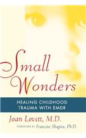 Small Wonders