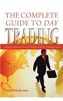 The Complete Guide to Day Trading