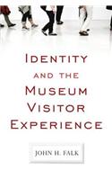 Identity and the Museum Visitor Experience