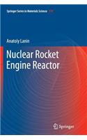 Nuclear Rocket Engine Reactor