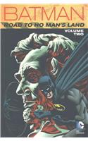 Batman: Road to No Man's Land, Volume 2