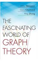 The Fascinating World of Graph Theory