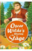 Oscar Wilde's Stories on Stage