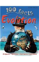 100 Facts Evolution: Learn All about Evolution and Discover How Life on Earth Has