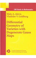 Differential Geometry of Varieties with Degenerate Gauss Maps