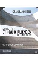 Meeting the Ethical Challenges of Leadership