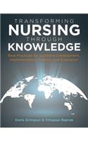 Transforming Nursing Through Knowledge