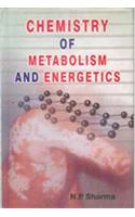 Chemistry Of Metabolism And Energetics