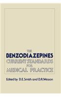 The Benzodiazepines: Current Standards for Medical Practice