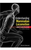 Understanding Mammalian Locomotion