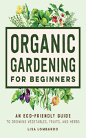 Organic Gardening for Beginners