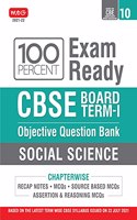 100 Percent Exam Ready CBSE Board Term 1 Objective Question Bank Social Science