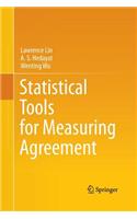 Statistical Tools for Measuring Agreement