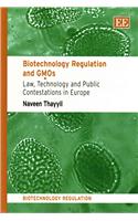 Biotechnology Regulation and GMOs