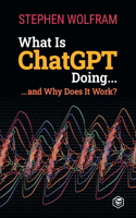 What Is ChatGPT Doing ... and Why Does It Work?