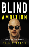 Blind Ambition