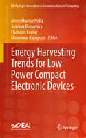 Energy Harvesting Trends for Low Power Compact Electronic Devices