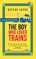 The Boy Who Loved Trains