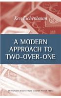 A Modern Approach to Two-Over-One