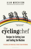 The Cycling Chef: Recipes for Getting Lean and Fuelling the Machine