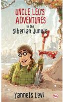 Uncle Leo'S Adventures In The Siberian Jungle