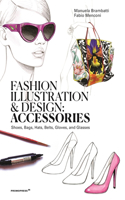 Fashion Illustration and Design: Accessories