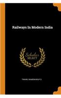 Railways In Modern India