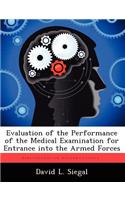 Evaluation of the Performance of the Medical Examination for Entrance Into the Armed Forces