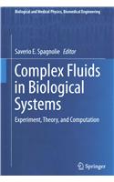 Complex Fluids in Biological Systems