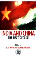 India And China: The Next Decade