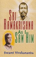 Sri Ramakrishna as I Saw Him