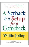 A Setback is a Setup for a Comeback